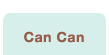 Can Can
