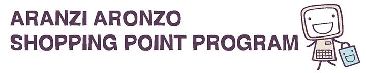 ARANZI ARONZO SHOPPING POINT PROGRAM
